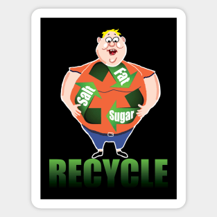 Recycle the Fat Sticker